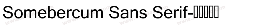 Somebercum Sans Serif字体转换